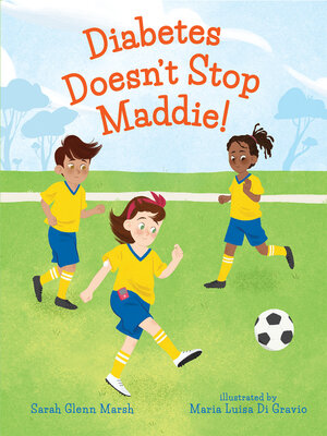 cover image of Diabetes Doesn't Stop Maddie!